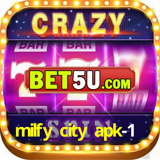 milfy city apk